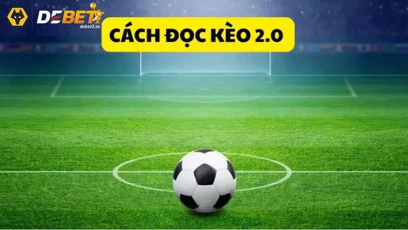 keo chap 2 trai 3 Bí kíp bắt kèo hiệu quả từ cao thủ chia sẻ